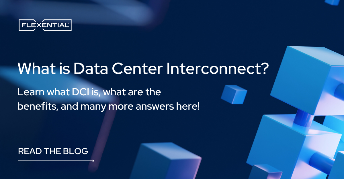 What is Data Center Interconnect (DCI)? Flexential